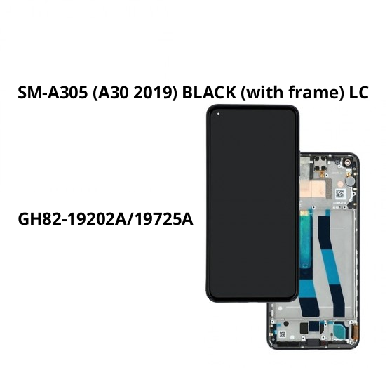 SM-A305 (A30 2019) BLACK (with frame) LCD