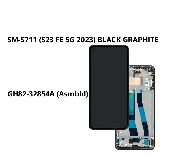 SM-S711 (S23 FE 5G 2023) BLACK GRAPHITE LCD (Assembled)