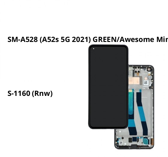 SM-A528 (A52s 5G 2021) GREEN/Awesome Mint LCD (Renewed)