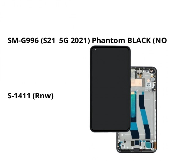 SM-G996 (S21+ 5G 2021) Phantom BLACK (NO CAMERA) LCD (Renewed)